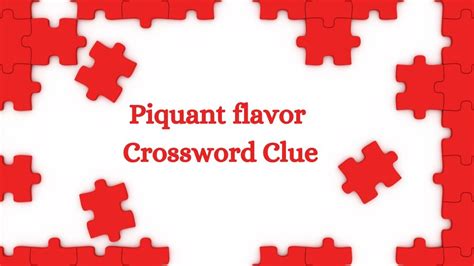 p-quant|piquant crossword clue.